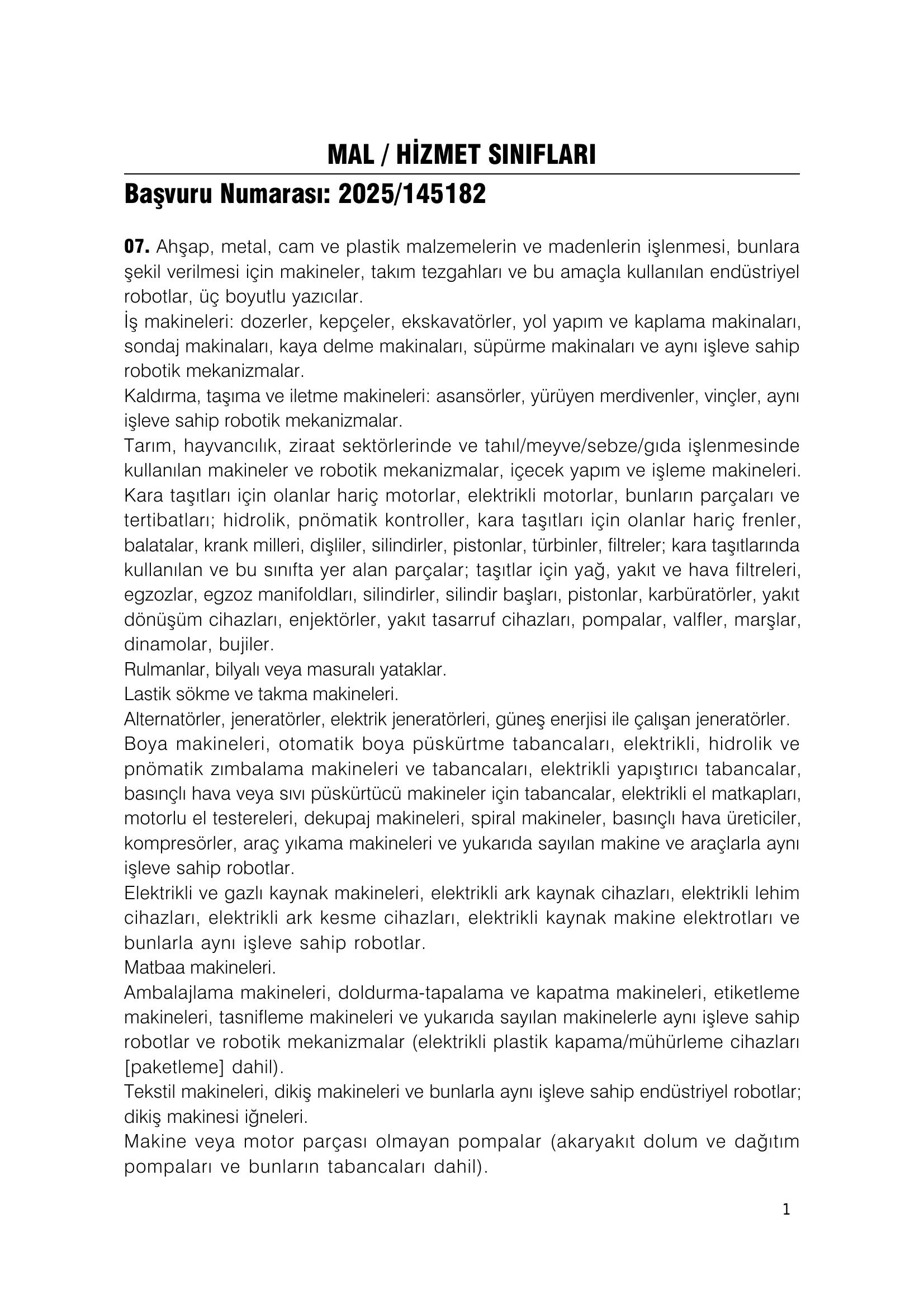Başvuru Numarası: 2025/145182 – Mal / Hizmet Sınıfları – Sınıf 07